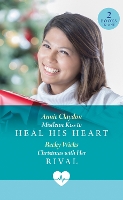 Mistletoe Kiss To Heal His Heart / Christmas With Her Rival