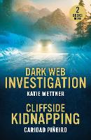 Dark Web Investigation / Cliffside Kidnapping