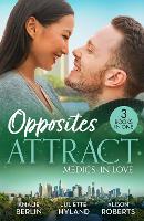 Opposites Attract: Medics In Love