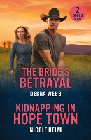 The Bride's Betrayal / Kidnapping In Hope Town