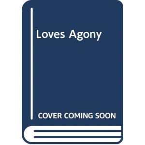Loves Agony