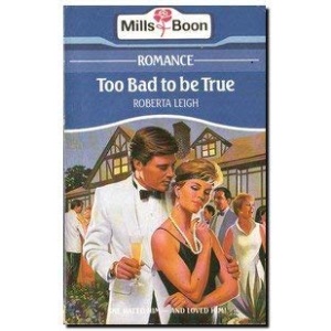 Too Bad To Be True