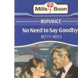 No Need To Say Goodbye