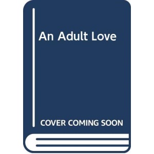 An Adult Love