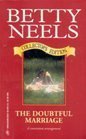 The Doubtful Marriage (Betty Neels Collector's Editions)