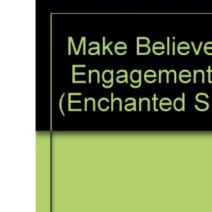Make Believe Engagement (Enchanted S.)