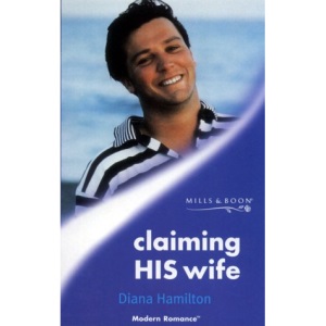 Claiming His Wife (Mills & Boon Modern)