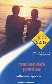 Mackenzie's Promise (Modern Romance)