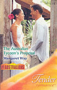 The Australian Tycoon's Proposal (Tender Romance)