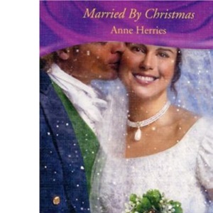 Married By Christmas (Mills & Boon Historical)