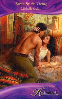 Taken By the Viking (Mills & Boon Historical)