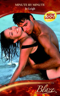 Minute by Minute (Mills & Boon Blaze)