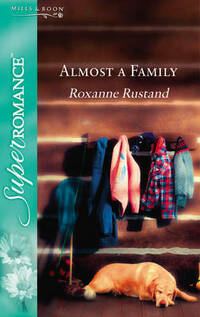 Almost a Family (Silhouette Superromance) (Silhouette Superromance S.)
