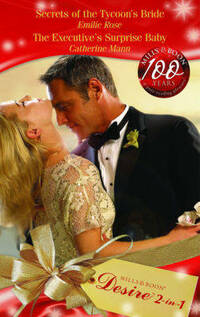 Secrets of the Tycoon's Bride: AND The Executive's Surprise Baby (Desire) (Mills & Boon Desire)