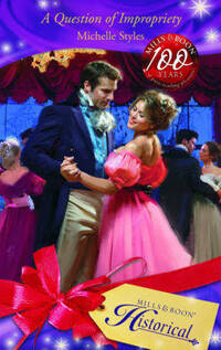 A Question of Impropriety (Historical Romance) (Mills & Boon Historical)