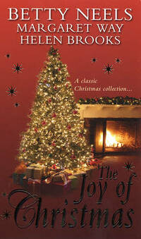 The Joy of Christmas: The Mistletoe Kiss / Outback Angel / the Christmas Marriage Mission