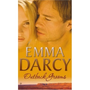 Outback Grooms (Mills and Boon Single Titles): The Outback Marriage Ransom / the Outback Wedding Takeover / the Outback Bridal Rescue (Mills & Boon Special Releases)
