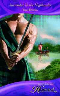 Surrender To the Highlander (Mills & Boon Historical): No. H1166