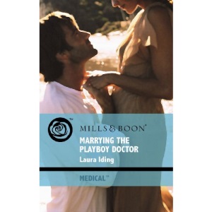Marrying the Playboy Doctor (Mills & Boon Medical)