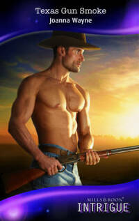 Texas Gunsmoke (Mills & Boon Intrigue)