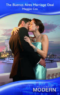 The Buenos Aires Marriage Deal (Mills & Boon Modern ) (Modern Romance)