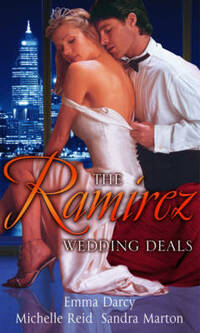 The Ramirez Wedding Deals: The Ramirez Bride / the Brazilian's Blackmailed Bride / the Disobedient Virgin (Mills & Boon Special Releases)