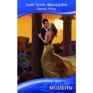 Greek Tycoon, Wayward Wife (Mills & Boon Modern ) (Modern Romance)