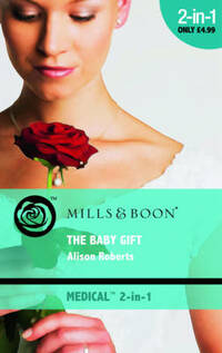 THE BABY GIFT (Mills & Boon Medical)