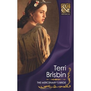 The Mercenary's Bride (Mills & Boon Historical)