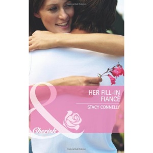 Her Fill-In Fiancé (Mills & Boon Cherish)
