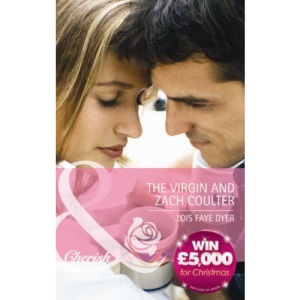 The Virgin and Zach Coulter (Mills & Boon Cherish)