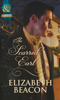 The Scarred Earl (Mills & Boon Historical)