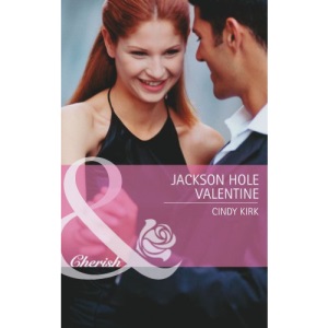 Jackson Hole Valentine (Mills & Boon Cherish)