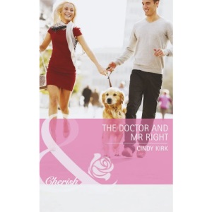The Doctor and Mr. Right (Mills & Boon Cherish)