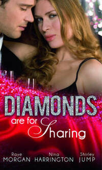 Diamonds are for Sharing: Her Valentine Blind Date / Tipping the Waitress with Diamonds / the Bridesmaid and the Billionaire (Diamond Collection)