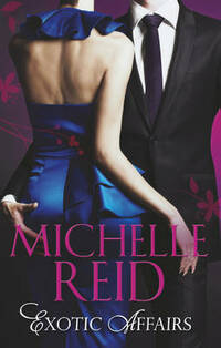 Exotic Affairs: The Mistress Bride / The Spanish Husband / The Bellini Bride