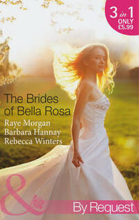 The Brides of Bella Rosa (Mills & Boon by Request)