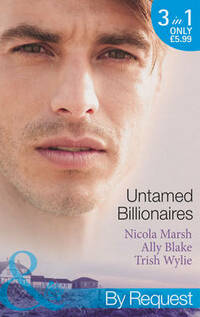 Untamed Billionaires (Mills & Boon by Request)