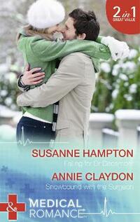 Falling for Dr December: Falling for Dr December / Snowbound with the Surgeon