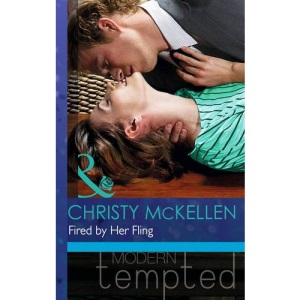 Fired by Her Fling (Modern Tempted)