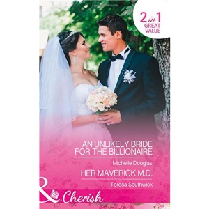 An Unlikely Bride For The Billionaire (Cherish)