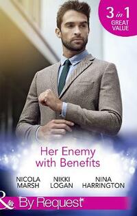 Her Enemy With Benefits: Her Deal with the Devil / My Boyfriend and Other Enemies / Blind Date Rivals (By Request)