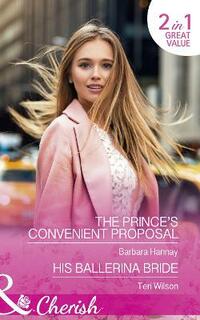 The Prince's Convenient Proposal (Cherish)