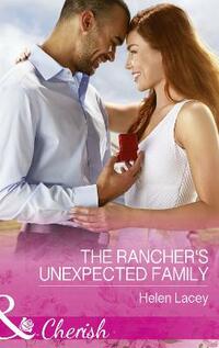 The Rancher's Unexpected Family (The Cedar River Cowboys, Book 5)