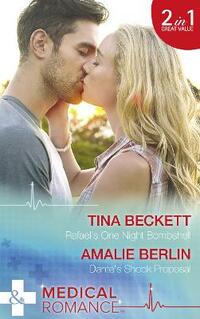 Rafael's One Night Bombshell: Rafael's One Night Bombshell (Hot Latin Docs, Book 3) / Dante's Shock Proposal (Hot Latin Docs, Book 4)