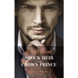Shock Heir For The Crown Prince (Claimed by a King, Book 1)