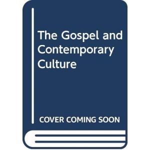 The Gospel and Contemporary Culture