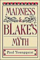 Madness and Blake's Myth