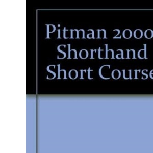 Pitman 2000: Shorthand Short Course