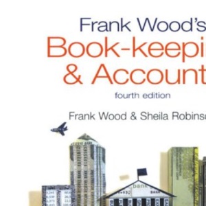 Frank Wood's Bookkeeping and Accounts (4th ed)